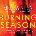 Burning Season, Kiki Swinson