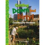 Getting Down and Dirty!, Lisa Trumbauer