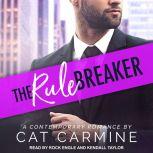 The Rule Breaker, Cat Carmine