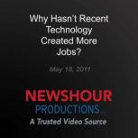 Why Hasnt Recent Technology Created ..., PBS NewsHour