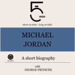 Michael Jordan A short biography, 5 Minutes
