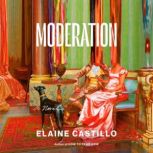 Moderation, Elaine Castillo