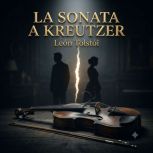 La Sonata a Kreutzer, Leon Tolstoi
