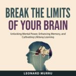 Break the Limits of Your Brain, Leonard Murru