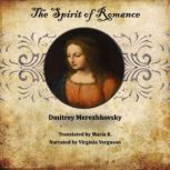 The Spirit of Romance Five stories b..., Dmitrey Merezhkovsky