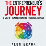 The Entrepreneurs Journey, Alon Braun