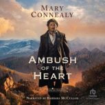 Ambush of the Heart, Mary Connealy
