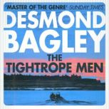 The Tightrope Men, Desmond Bagley