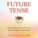 Future Tense, Tracy DennisTiwary