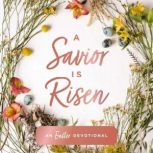 A Savior Is Risen, Susan Hill
