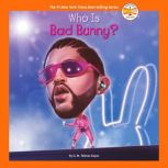 Who Is Bad Bunny?, G. M. Taboas Zayas