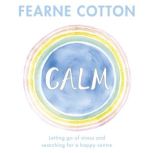 Calm, Fearne Cotton