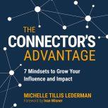 The Connectors Advantage, Michelle Tillis Lederman