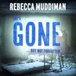 Gone, Rebecca Muddiman