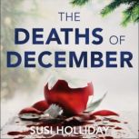 The Deaths of December, SJI Holliday
