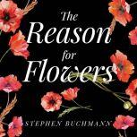 The Reason for Flowers, Stephen Buchmann