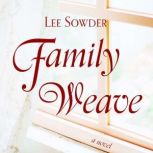 Famiy Weave, Lee Sowder