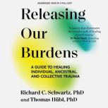 Releasing Our Burdens, Thomas Hubl