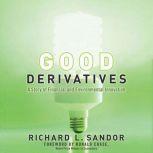 Good Derivatives A Story of Financial and Environmental Innovation, Ronald Coase