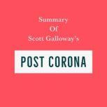 Summary of Scott Galloway's Post Corona, Swift Reads