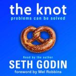 The Knot, Seth Godin