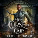 The Curse of Cain, Theophilus Monroe