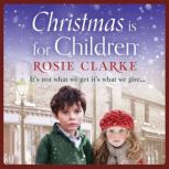 Christmas is for Children, Rosie Clarke