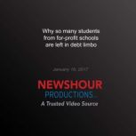 Why So Many Students from ForProfit ..., PBS NewsHour