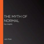 The Myth of Normal, Jack Rylan