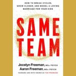 Same Team, Jocelyn Freeman