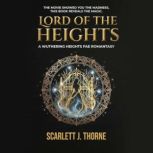 Lord of the Heights, Scarlett J. Thorne