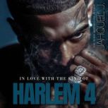 In Love with the King of Harlem 4, Jahquel J.