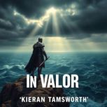 In Valor Secrets to Resilience and R..., Kieran Tamsworth