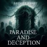 Paradise and Deception, Bridget Rigsby
