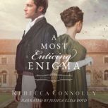 A Most Enticing Enigma, Rebecca Connolly