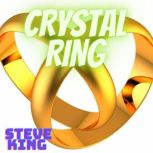 CRYSTAL RING, STEVE KING