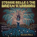 Steggie Belle  the Dream Warriors, Elias Pell