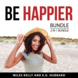 Be Happier Bundle, 2 in 1 Bundle, Miles Kelly