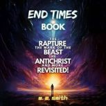End Times Book, W. E. Smith