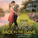 Back in the Game A Stardust, Texas Novel, Lori Wilde