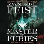 Master of Furies Book Three of the Firemane Saga, Raymond E. Feist
