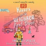 No Kisses for the Neighbor Next Door, Francesca Spencer