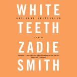 White Teeth, Zadie Smith
