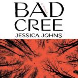 Bad Cree, Jessica Johns