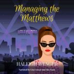 Managing the Matthews, Haleigh Wenger