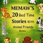 MEMAWS 20 Bed Time Stories with Anim..., Melanie Lewis