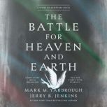 The Battle for Heaven and Earth, Mark M. Yarbrough