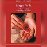 Magic Seeds, V. S. Naipaul