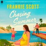 Chasing Summer, Frankie Scott