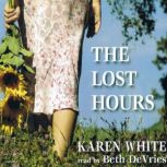 The Lost Hours, Karen White